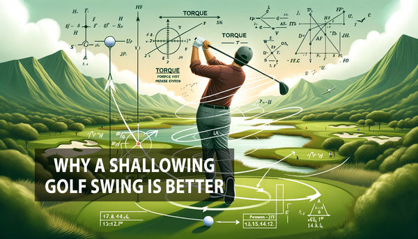 Quick Benefits Why A Shallowing Golf Swing Is Better